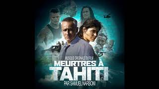 Samuel Narboni  La pire journée de ma vie  BO du Film Meurtres à Tahiti [upl. by Loveridge]