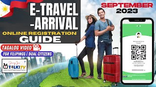 eTravel Arrival Online Registration Easy Guide for September 2023  for Filipinos and Dual Citizens [upl. by Ennaehr]