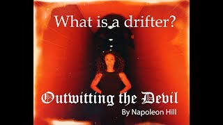 What is a Drifter Excerpt from Outwitting the Devil by Napoleon Hill [upl. by Seek]