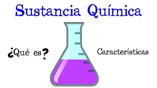 🧪 ¿Qué es una Sustancia Química ⚗️ Fácil y Rápido  QUÍMICA [upl. by Enad]