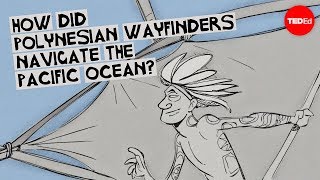 How did Polynesian wayfinders navigate the Pacific Ocean  Alan Tamayose and Shantell De Silva [upl. by Melburn122]