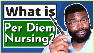 Per Diem Nursing  What is it and Should You Do it [upl. by Ahtnahc]