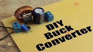 DIY Buck Converter  How to step down DC voltage efficiently [upl. by Trstram]