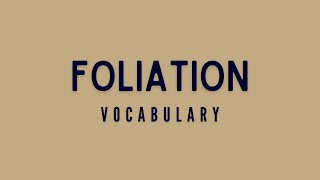 What is the meaning of Foliation [upl. by Josephina]