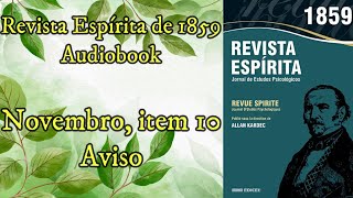 Aviso  Novembro item 10  Revista Espírita de 1859  Audiobook [upl. by Saire]