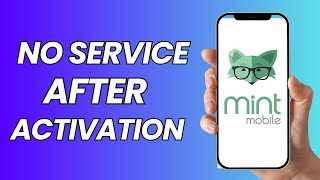 Mint Mobile No Service After Activation FIXED [upl. by Sidnee]