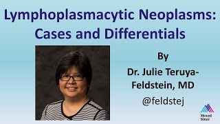 Lymphoplasmacytic Neoplasms Cases and Differentials [upl. by Eidnil]