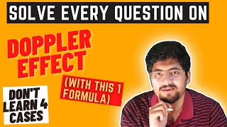 EVERY NUMERICAL ON DOPPLER EFFECT  SOLVE FROM SINGLE FORMULA  EASIEST WAY TO SOLVE QUESTIONS [upl. by Silvie]