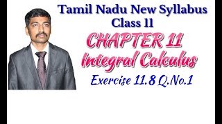 Class 11 Exercise 118 QNo1  Integral Calculus  Tamil Nadu New Syllabus [upl. by Lederer]