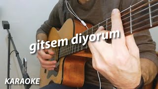 Gitsem Diyorum Karaoke Oğuzhan Koç [upl. by Cleland941]