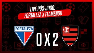 LIVE PÓS JOGO  FORTALEZA 0X2 FLAMENGO  CEBOLINHA E LUIZ ARAÚJO SÃO PROTAGONISTAS NA VITÓRIA DO FLA [upl. by Uhn69]