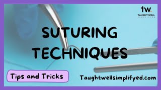 6 Types of Suturing techniques  DEMO  TIPS amp TRICKS [upl. by Urbana190]