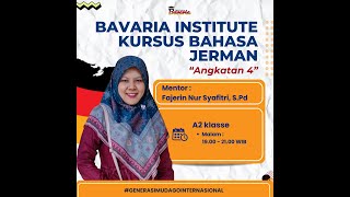 Kursus Bahasa Jerman A2 Malam  Pertemuan 15  Angkatan 4  Bavaria Institute Bagian 2 [upl. by Euphemie104]