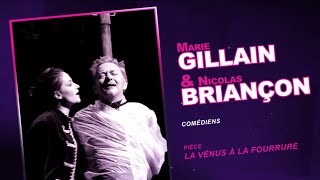 Interview filmée de MARIE GILLAIN amp NICOLAS BRIANÇON pour Le Mensuel • LA VÉNUS À LA FOURRURE [upl. by Yeh]