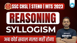 SSC CHSL  STENO  MTS 2023  Reasoning  Syllogism  By Sonu Sir [upl. by Namzed938]