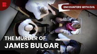 James Bulgers Case  Encounters with Evil  S01 EP05  True Crime [upl. by Inanak546]