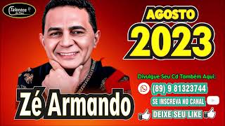 Zé Armando   CD NOVO   Agosto 2023 [upl. by Folsom]