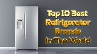 Top 10 Best Refrigerator Brands in The World  Whirlpool  LG  Kelvinator  Thinking Which Ones [upl. by Lebasi]