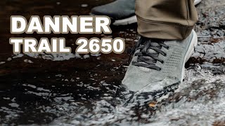 Danner Trail 2650 Waterproof Shoe戶外徒步鞋首選品牌丹那 [upl. by Lybis830]