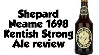 Shepherd Neame 1698 Kentish Strong Ale [upl. by Issej832]