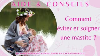 Comment éviter et soigner une mastite [upl. by Dotti]