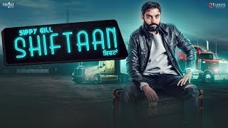 Shiftaan  Sippy Gill Ft Neetu Bhalla  Desi Routz  New Punjabi Songs 2018  Siftaan  Saga Music [upl. by Ammadis]