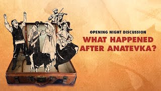 Opening Night Discussion What Happened After Anatevka [upl. by Yendirb120]