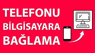 Bilgisayara Telefon Nasıl Bağlanır Programsız [upl. by Tegdirb]