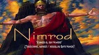 quotKuando el rey Nimrodquot Tradicional sefardí siglo XVIII [upl. by Rannug144]