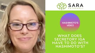 What Does Secretory IGA Have to Do With Hashimotos [upl. by Enrobialc]