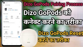 Dizo GoPods Pairing Prosess ll Dizo GoPods को कनेक्ट करने का तरीका ll GoPods Reset करने का तरीका [upl. by Mas]