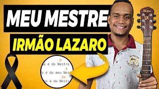 Como Tocar A MINHA VIDA É DO MESTRE no Violão  Cifra  LÁZARO [upl. by Silvano]