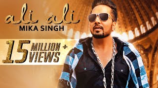 Ali Ali  Full Song   Mika Singh  Music amp Sound  Balaji Rao  Latest Hindi Songs 2017 [upl. by Wernick]