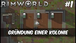 Rimworld 1  Gründung einer Kolonie Gameplay  Deutsch  Modded [upl. by Mila]