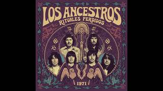 Los Ancestros  Rituales Perdidos 1971 Full Album [upl. by Caddaric569]