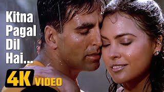 Kitna Pagal Dil Hai 4K VideoAndaaz 2003  Akshay Kumar  Lara Dutta  Kumar Sanu  Romantic Song [upl. by Tanitansy]