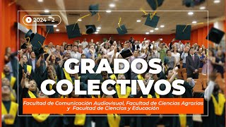 Grados Colectivos 2024  2  Ceremonia 0400 p m [upl. by Oak]