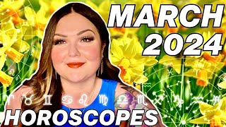 March 2024 Horoscopes  All 12 Signs [upl. by Starbuck248]