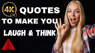 😂 Clever Quotes That Will Make You Laugh and Think 🤔  4K [upl. by Nehemiah820]