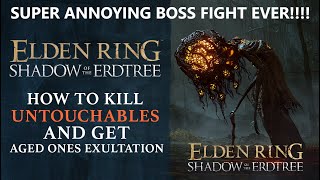 How to Kill Untouchables  Find Aged Ones Exultation Talisman Elden Ring DLC [upl. by Oluas]