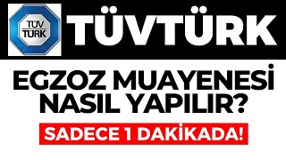 Tüvtürk Egzoz Muayenesi Nasıl Yapılır Tüvtürk Egzoz Muayenesi Detayları  GÜNCEL [upl. by Ulu]