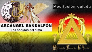 ARCÁNGEL SANDALFON quotmeditación guiadaquot [upl. by Ennaylil334]