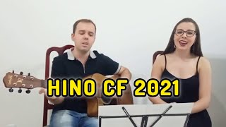 Hino da CF 2021 cifra simplificada voz e violão [upl. by Ayalat278]