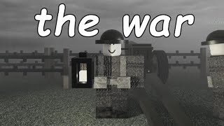 the war [upl. by Cartwell]