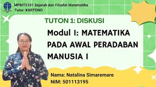 DISKUSI 1  MODUL 1 MATEMATIKA PADA AWAL PERADABAN MANUSIA I  SEJARAH DAN FILSAFAT MATEMATIKA [upl. by Sothena]