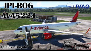 SKIP to SKBO  AVA5224 MSFS ♥ IVAO ♥ [upl. by Pisarik]