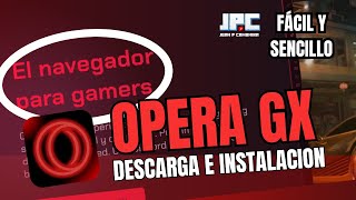 PASO A PASO Cómo DESCARGAR e INSTALAR Opera GX EN 2024 [upl. by Lirbaj77]