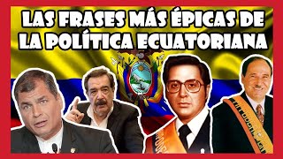 Las FRASES más ÉPICAS de la POLÍTICA ecuatoriana  Momentos históricos del ECUADOR [upl. by Yalhsa]