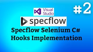 SpecFlow Selenium C Tutorials02  Hooks Implementation [upl. by Kcirtapnhoj]