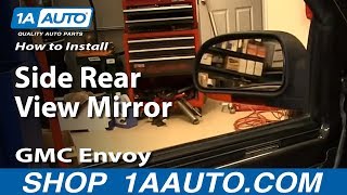 How to Replace Mirror 0206 GMC Envoy XL [upl. by Cindelyn]